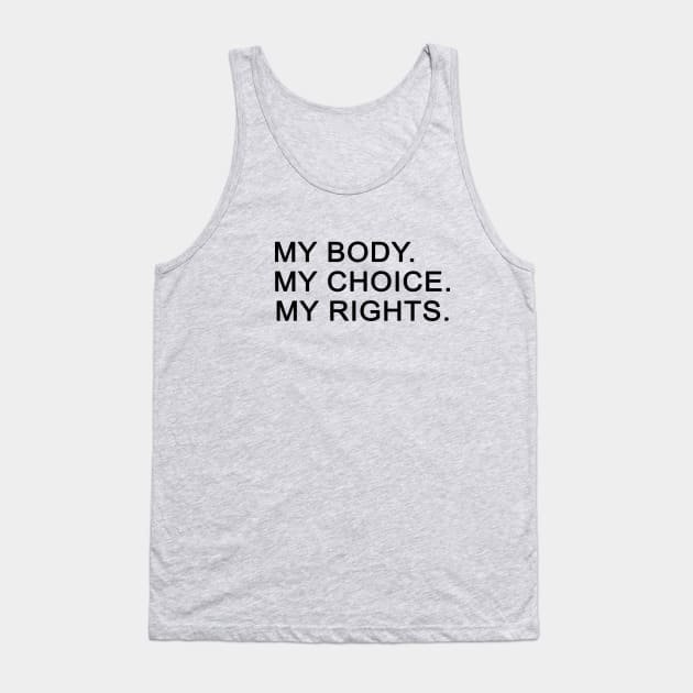 women gif idea 2020 : my body my choice my rights Tank Top by flooky